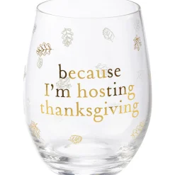 Outlet The Jolly Christmas Shop Primitives By Kathy Because I'm Hosting Thanksgiving Wine Glass 115723