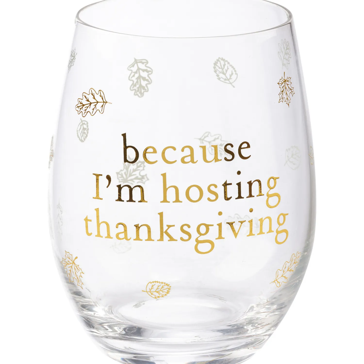 Outlet The Jolly Christmas Shop Primitives By Kathy Because I'm Hosting Thanksgiving Wine Glass 115723